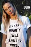 (Inner) Beauty Will Save The Word T-Shirt